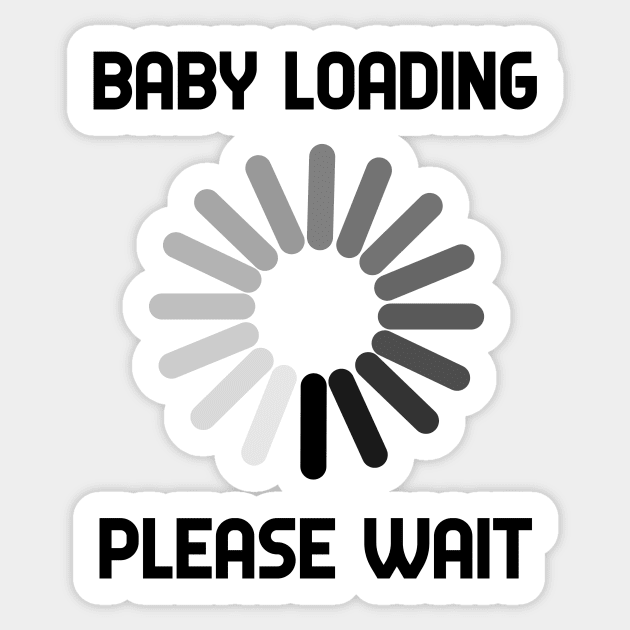 Baby Loading Please Wait Funny Pregnancy Gifts Sticker by ChrisWilson